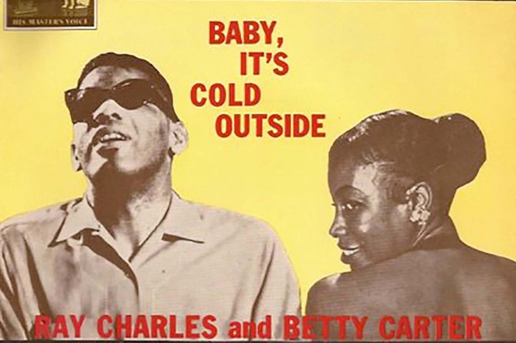 "Baby, It's Cold Outside" by Ray Charles (1959 version)
